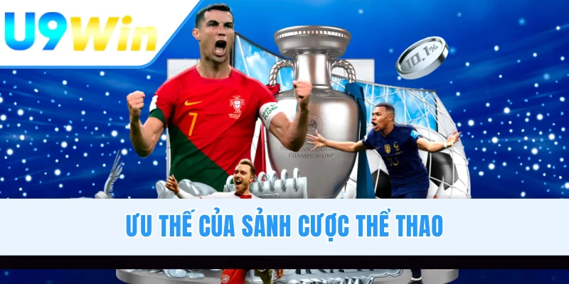 Ưu thế của sảnh cược thể thao